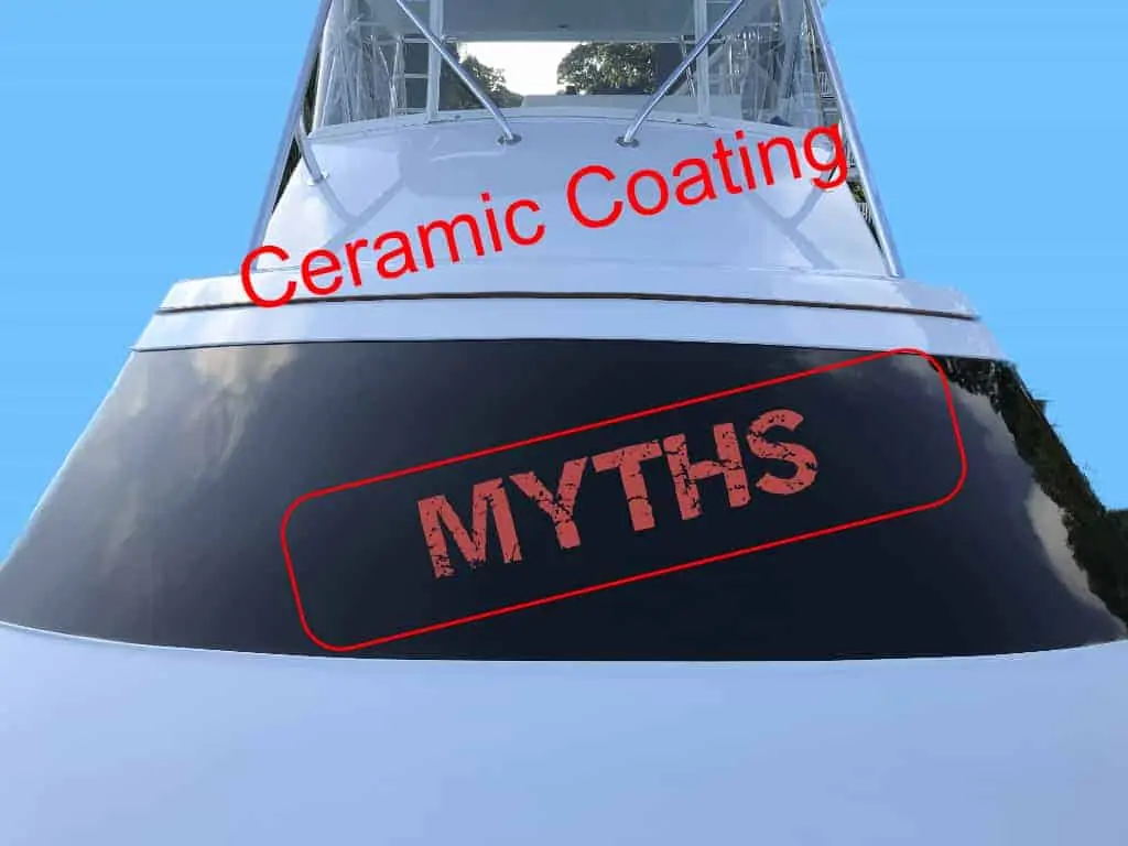 Myths about ceramic coatings and your boat